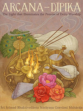 Arcana-dipika – The Light which Illuminates the Process of Deity Worship