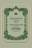 Bhagavad Gita As It Is Further Explained