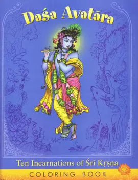Dasa Avatara Ten Incarnations of Sri Krsna - Coloring Book
