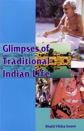 Glimpses of Traditional Indian Life