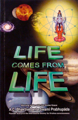 Life Comes From Life