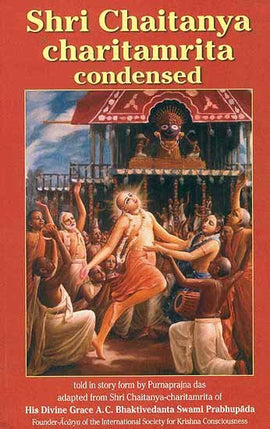 Shri Chaitanya charitamrita condensed