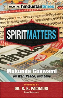 Spirit Matters Mukunda Goswami