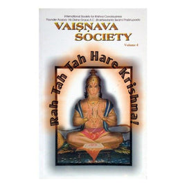 Vaisnava Society (Volume-4) "Rah Tah Tah Hare Krishna"