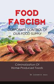 Food Fascism - Corporate Control of Our Food