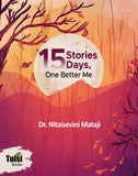 15 Stories, 15 Days, One Better Me