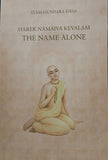 Harer Namaiva Kevalam the Name Alone