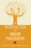 An Introduction to Indian Philosophy