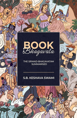 Book Bhagavata: The Srimad-Bhagavatam Summarised