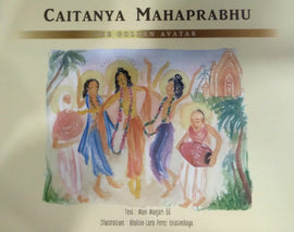Caitanya Mahaprabhu The Golden Avatar