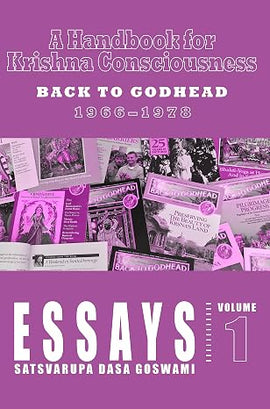 Essays Volume 1: A Handbook for Krishna Consciousness