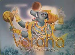 Lord Varaha The Story of The Giant Boar