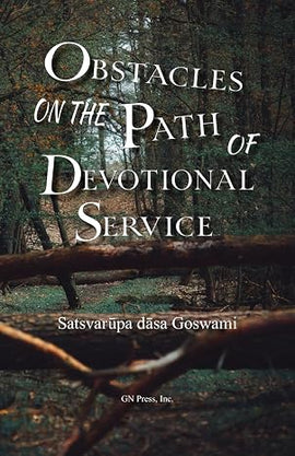 Obstacles on the Path of Devotional Service