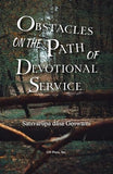 Obstacles on the Path of Devotional Service