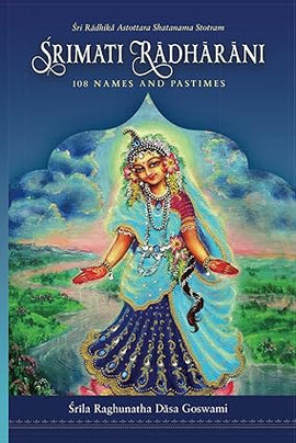 Srimati Radharani 108 Names And Pastimes