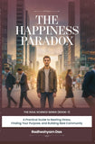 The Happiness Paradox (Soul Science Series - Book 1)