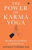 The Power Of Karma Yoga