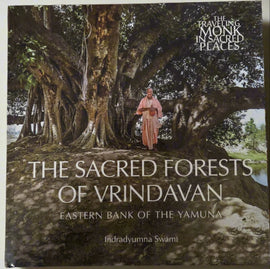 The Sacred Forests of Vrindavan: Eastern Bank of the Yamuna