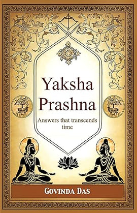 Yaksha Prashna - Answers That Transcebd Time