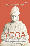 Yoga The Spiritual Path
