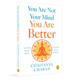 You are not Your Mind: You are Better