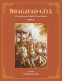 Bhagavad-Gita: A Comprehensive Guide for Young Readers: Part 3