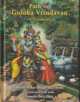 Path To Goloka Vrinddavan A Testimony