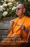 The Swami on Truth in the Midst of Turmoil