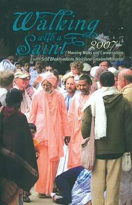 2007 Walking with a Saint, morning walks & darshans