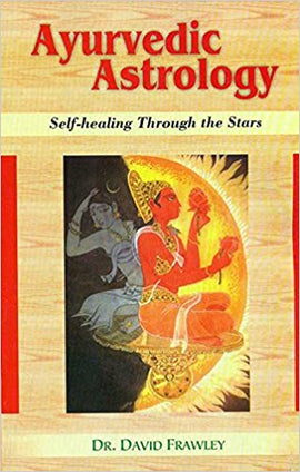 Ayurvedic Astrology: Self-healing Through the Stars