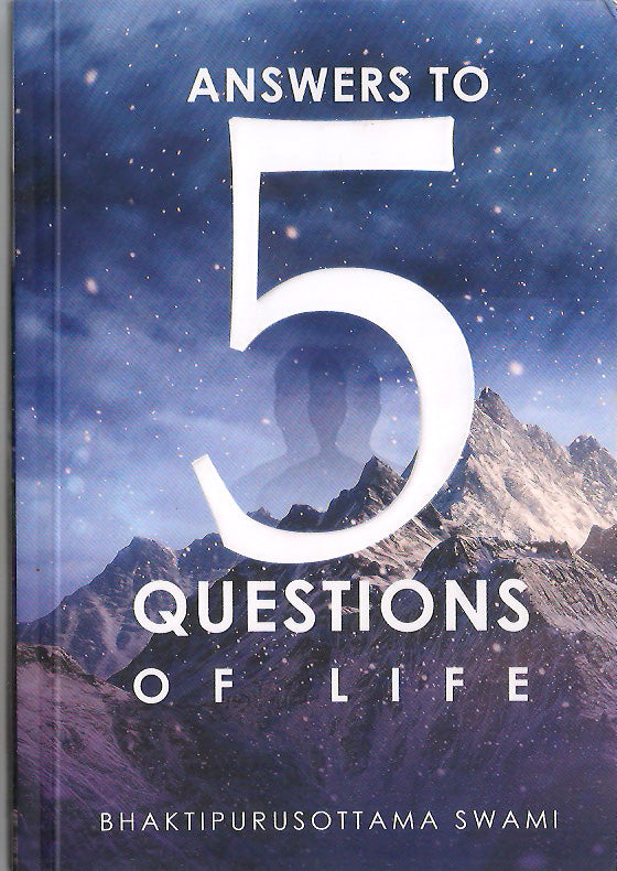 Answers to 5 Questions of life