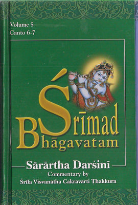 Srimad Bhagavatam: with the Sarartha-darsini commentary (Vol-5) Canto 6-7