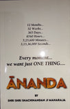 Every moment we want just One Thing - Ananda