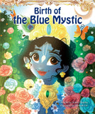Birth of the Blue Mystic