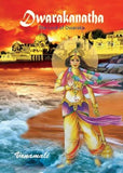 Dwarakanatha: The Lord of Dwaraka