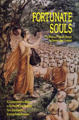 FORTUNATE SOULS - THE BHAKTA PROGRAM MANUAL