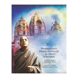 India’s Glory- Prabhupada's Desire Fulfilled in Delhi