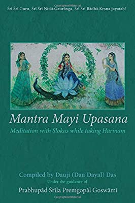 Mantra Mayi Upasana: Meditating with Slokas while taking Harinam