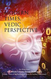 Modern Times, Vedic Perspective