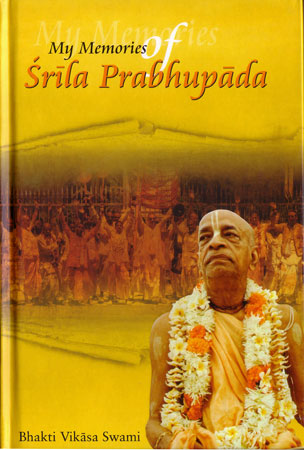 My Memories of Srila Prabhupada