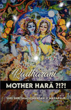 Radharani Mother Hara ?