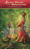 SECRET TRUTHS OF THE BHAGAVATAM