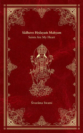 Sadhavo Hrdayam Mahyam