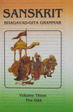 Sanskrit Bhagavad-Gita Grammar Vol-3 The Gita