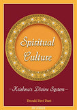 Spiritual Culture - Krishna's Divine System