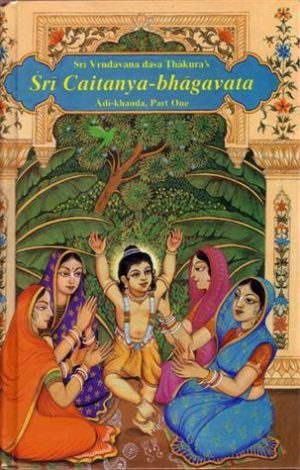 Sri Caitanya Bhagavata (Adi Part-1)