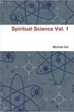 The Spiritual scientist Series Vol.1