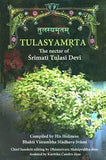 Tulasyamrta (The Nectar of Srimati Tulasi Devi)