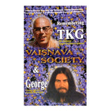 Vaisnava Society (Volume-6) "Remembering TKG & George Harrison"