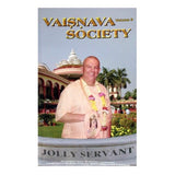 Vaisnava Society (Volume-8) "Jolly Servant"